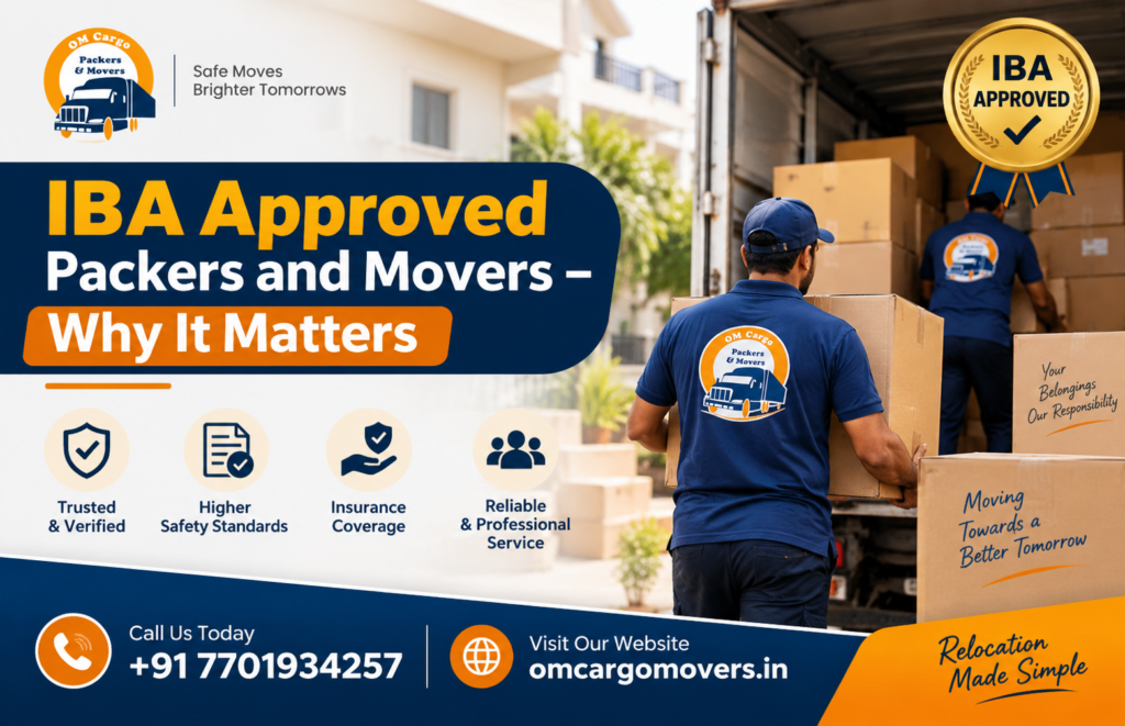 IBA Approved Packers and Movers – Why It Matters